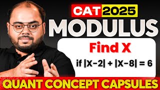 Modulus Equation You Must Solve Before CAT 2025 ⏳ CONCEPT CAPSULES