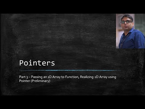 Pointers Part 3 - Passing an 1D and 2D Array to Function using Pointers