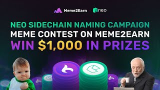 Neo Sidechain Naming Campaign Meme Contest on Meme2Earn
