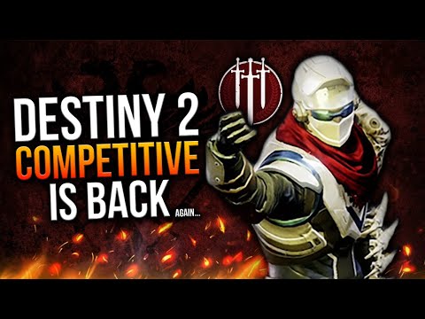 So Destiny 2 Competitive Is Back