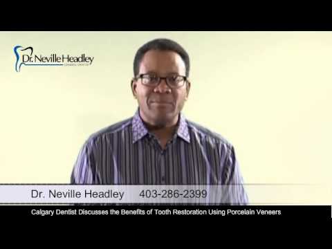 Dr. Neville Headley - Improve Your Smile With Porcelain Veneers