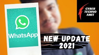 WhatsApp new update 2021 | #shorts | mute video | #CyberTechnoAmit