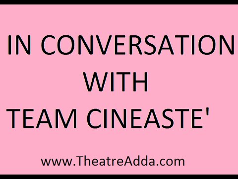 Young Minds in Theatre : Cineaste'