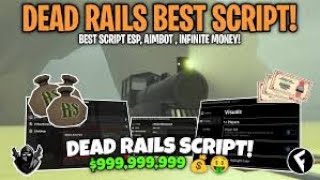 THE BEST Dead Rails Script Pastebin | Bring Items, Auto Drive, Auto Collect, $999,999💰🤑 (No Key)