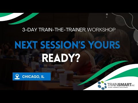 TrainSMART Train-the-Trainer Workshop Chicago , IL | March 24–26, 2026
