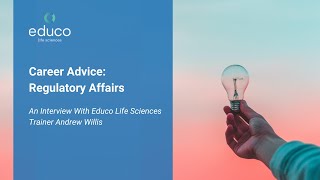 Regulatory Affairs Career Advice with Andrew Willis