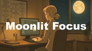 Moonlit Focus - Chillstep for Deep Work