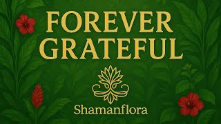 Happy Thanksgiving from Shamanflora | With Love and Gratitude