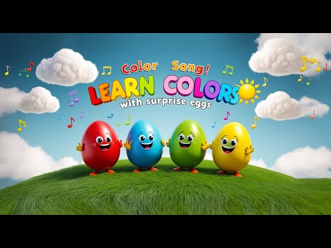 Let's Learn Colors with Surprise Eggs | Learning Colors  | Color Song for kids