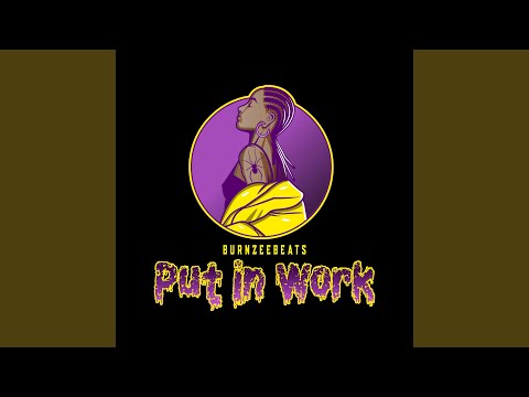 Put in work (Edit)