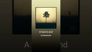 A hero's end - ZombieAudio
