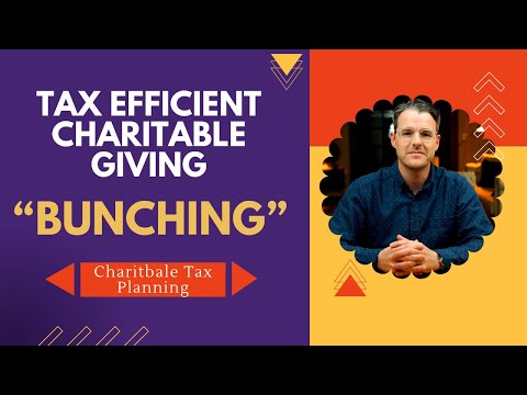 Tax Efficient Charitable Giving: Understanding the Technique of Bunching