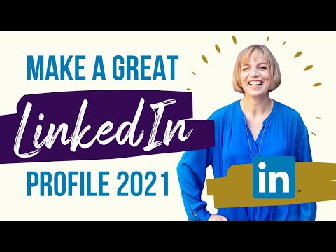 LinkedIn Profile Tips 2021 | THIS is What a Good LinkedIn Profile Looks Like! (with examples)