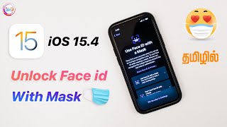 Unlock iPhone Face id with Mask 😷😷😷 (iOS 15.4) With demo in Tamil @TechApps Tamil