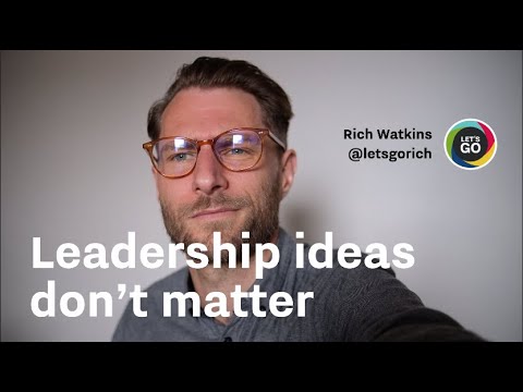 Leadership ideas don't matter