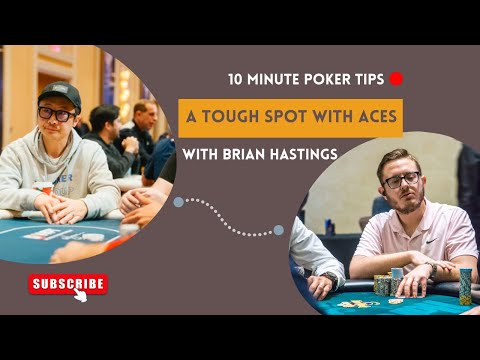 Brian Hastings: A brutal poker spot with aces