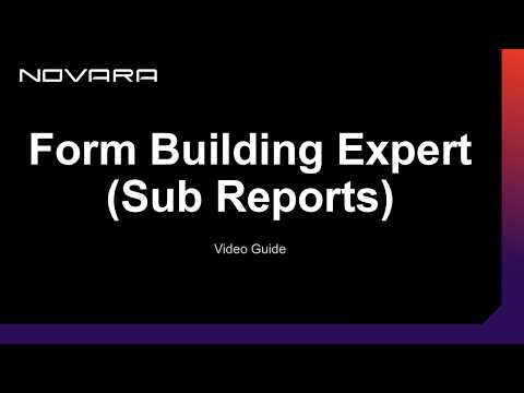 Form Building Expert (Sub Reports)