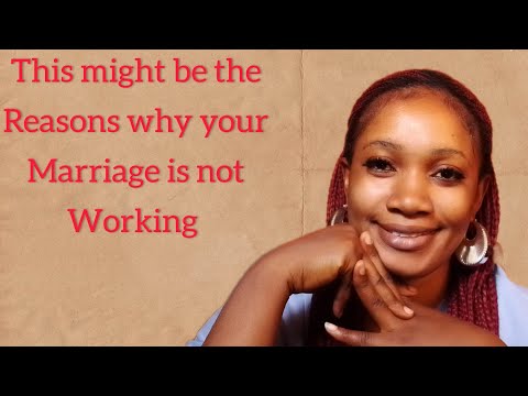 this might be the reason your marriage is not working....