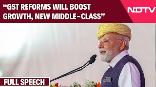 PM Modi Speech Today | GST Reforms Will Boost Growth, New Middle-Class Rising In India, Says PM Modi