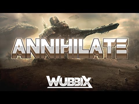 Wubbix - Annihilate