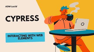 Master Cypress Web Element Interactions | Click, Type, Select & More!