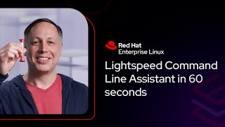 RHEL Lightspeed AI-powered command line assistant in 60 seconds