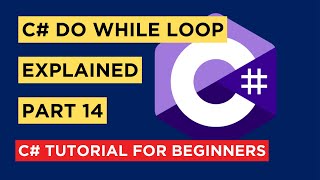 C# - Part 14 - Do While Loop - Tutorial For Beginners