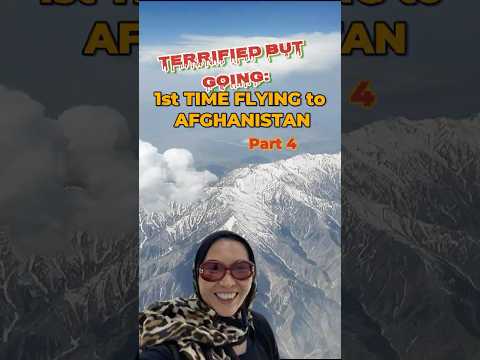 Part 4~ Solo Female Flying to Afghanistan! Nervous! Sharing Uncensored, Raw & Emotional Journey. 4K