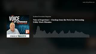 Voice of Experience - Checkup from the Neck Up: Preventing Utility Work Mistakes