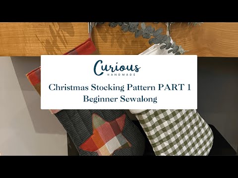 Christmas stocking beginner sewalong PART 1 - Pattern