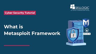 What is Metasploit Framework | Key Features of Metasploit | SKILLOGIC