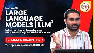 Lec 16 | Introduction to Transformer: Positional Encoding and Layer Normalization