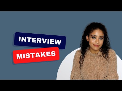 Common Interviewing Mistakes You Should Avoid