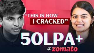 How he got placed at Zomato as a Software Engineer ? | Intern + PPO