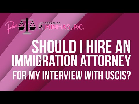 Should I hire an immigration attorney for my interview with USCIS? | Successful Story | 2022
