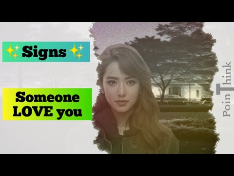 Signs Someone Loves You