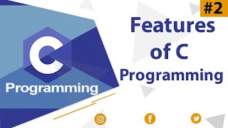 Features Of C Programming Language  (Tutorial - 2)