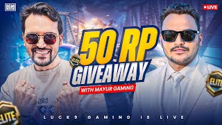 🎁50 ROYAL PASS GIVEAWAY BGMI LIVE WITH @MayurGamingClips & LUCK9 GAMING