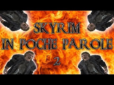 SKYRIM In Poche Parole 2