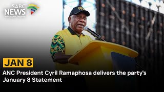 ANC Jan 8 | ANC President Cyril Ramaphosa delivers the party's January 8 Statement