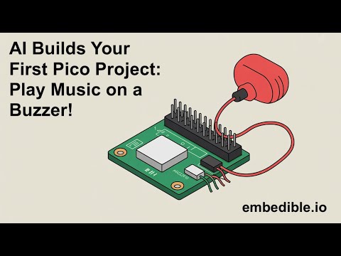 AI Builds Your First Pico Project: Play Music on a Buzzer!