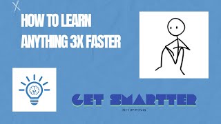 How to Learn Anything 3x Faster: Smart Study Techniques