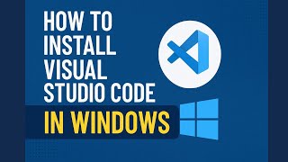 VS Code Windows Install Tutorial (2025) | Quick & Easy Setup