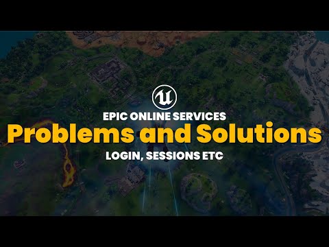 Epic Online Services Issues and Solutions - C++/Blueprints - Unreal Engine 5
