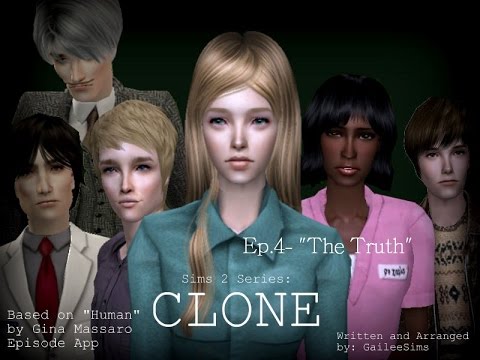 Sims 2 Series: Clone Ep.4a- "The Truth"