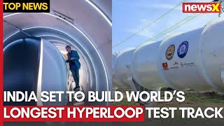 Hyperloop Corridor | India Set to Build World's Longest Hyperloop Test Track | NewsX