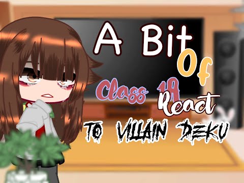 Some Of Class 1A React To Villain Deku || AU ||