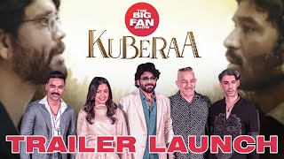 KUBERAA | Trailer Launch Event | Nagarjuna, Dhanush, Rashmika, Dalip, Jim | THE BIG FAN SHOW | 2025