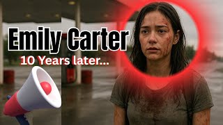 What Happened To Emily Carter After 10 Years?