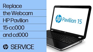 Replace the Webcam | HP Pavilion 15-cc000 and cd000 | HP